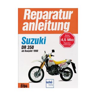 Motorbuch Bd. 5194 Reparatur-Anleitung SUZUKI DR350 S, SH, SE, ab 1990