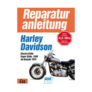 Motorbuch Bd. 538 Reparatur-Anleitung HARLEY-DAVIDSON ElectraGlide /Super Glide 1200
