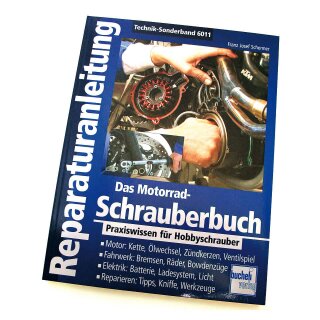 Motorbuch Technik-Sonderband 6011, Das Motorrad-Schrauberbuch, Praxiswissen für Hobbyschrauber ,